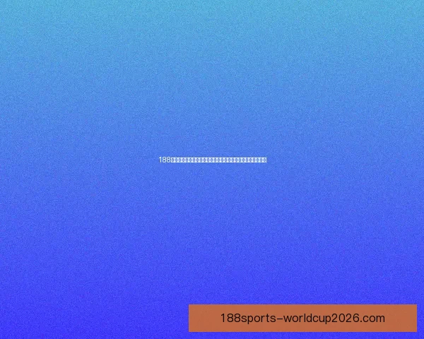 188体育平台带你体验全球顶级赛事与实时娱乐互动世界精彩体验